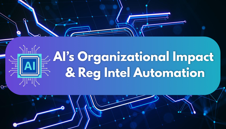 2026 Regulatory Intelligence and Next Steps in the AI Journey – Organization Implications Pulse Survey
